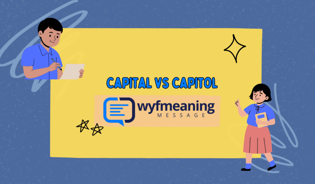 Capital vs Capitol