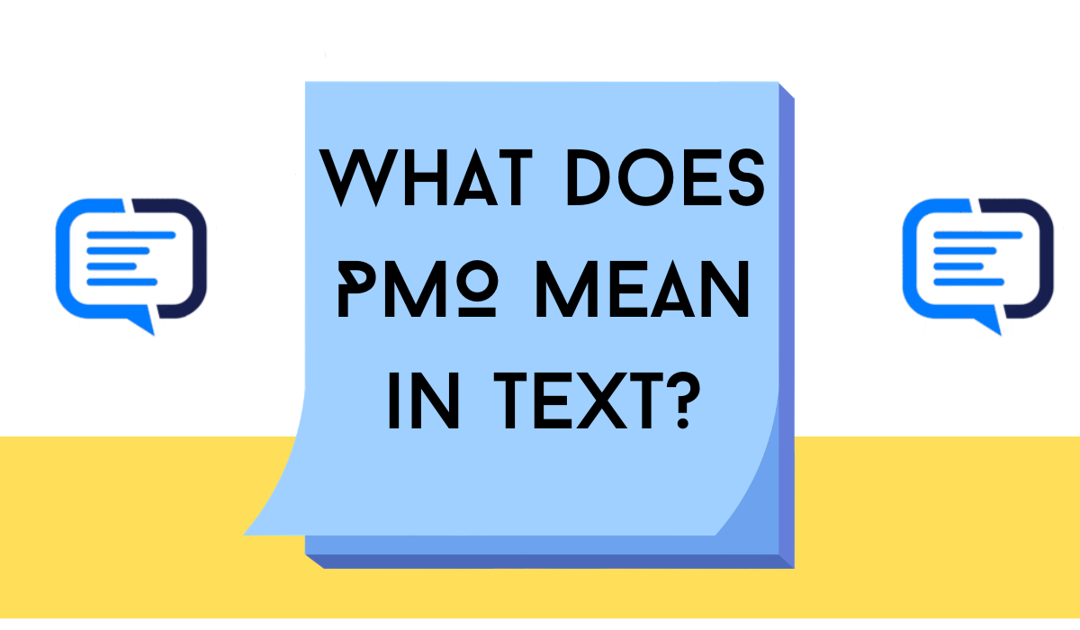 What Does PMO Mean in Text?